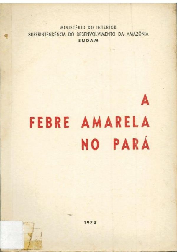 Febre Amarela no Pará, A